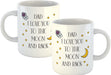 Dad I Love You to The Moon and Back 11oz Mug Cup - YouPersonalise