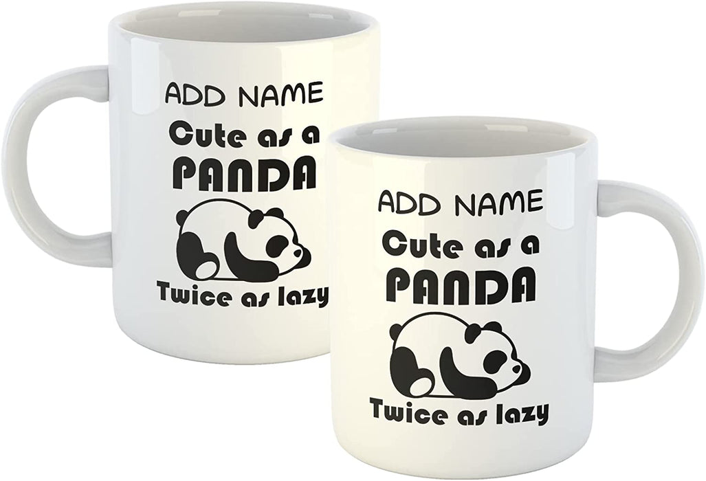 Personalised Mug Cute As A Panda, Twice As Lazy - Add Your Special One's Name (11oz) - Custom Gift for Birthdays, Christmas, Special Occasions - YouPersonalise