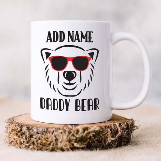 Personalised Mug Daddy Bear - Add Your Special One's Name (11oz) - Custom Gift for Birthdays, Christmas, Special Occasions - YouPersonalise