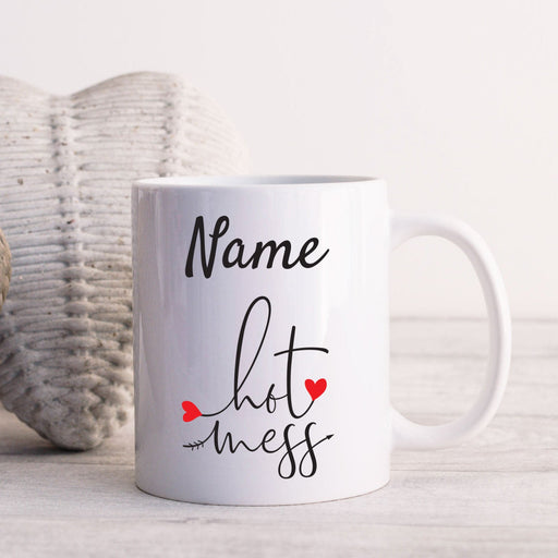 Personalised Mug Hot Mess - Add Your Special One's Name (11oz) - Custom Gift for Birthdays, Christmas, Special Occasions - YouPersonalise