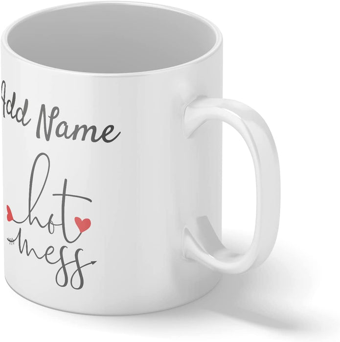 Personalised Mug Hot Mess - Add Your Special One's Name (11oz) - Custom Gift for Birthdays, Christmas, Special Occasions - YouPersonalise