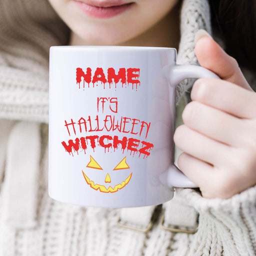 Personalised Mug It's Halloween Witchez - Add Your Special One's Name (11oz) - Custom Gift for Birthdays, Christmas, Special Occasions - YouPersonalise