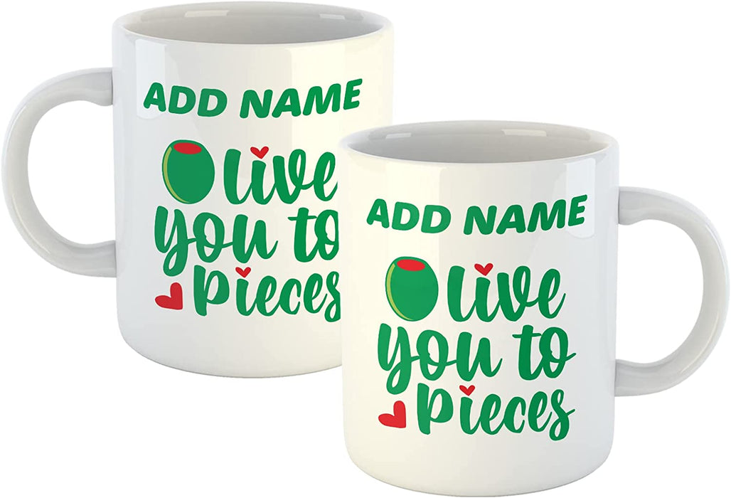Personalised Mug Olive You to Pieces - Add Your Special One's Name (11oz) - Custom Gift for Birthdays, Christmas, Special Occasions - YouPersonalise
